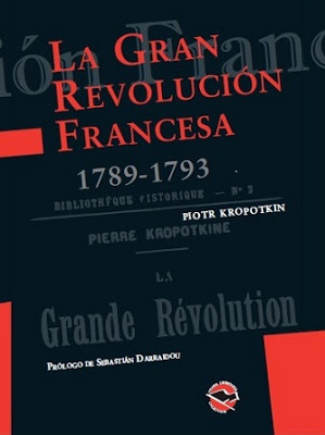 La-Gran-Revolucion-Francesa-Piotr-Kropotkin-Anarquismo-Historia-Acracia