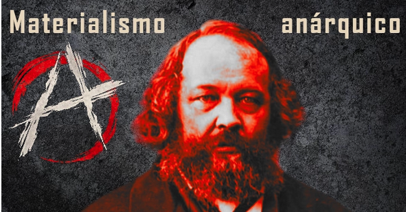 MATERIALISMO ANARQUISMO BAKUNIN