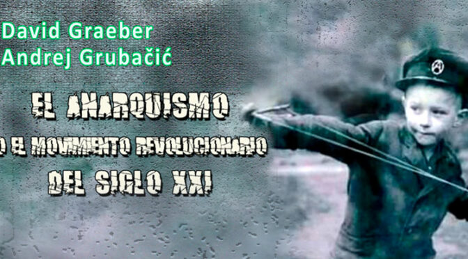 ANARQUISMO DAVID GRAEBER